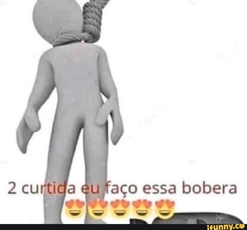 o essa bobera ob =
I