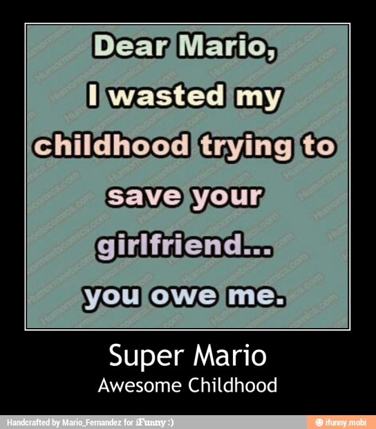 Awesome Childhood
Super Mario - Super Mario
Awesome Childhood