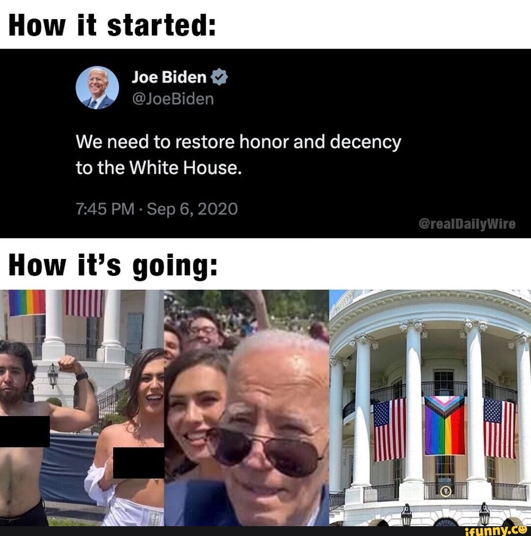 How it started: Joe Biden @ We need to restore honor and decency to the ...