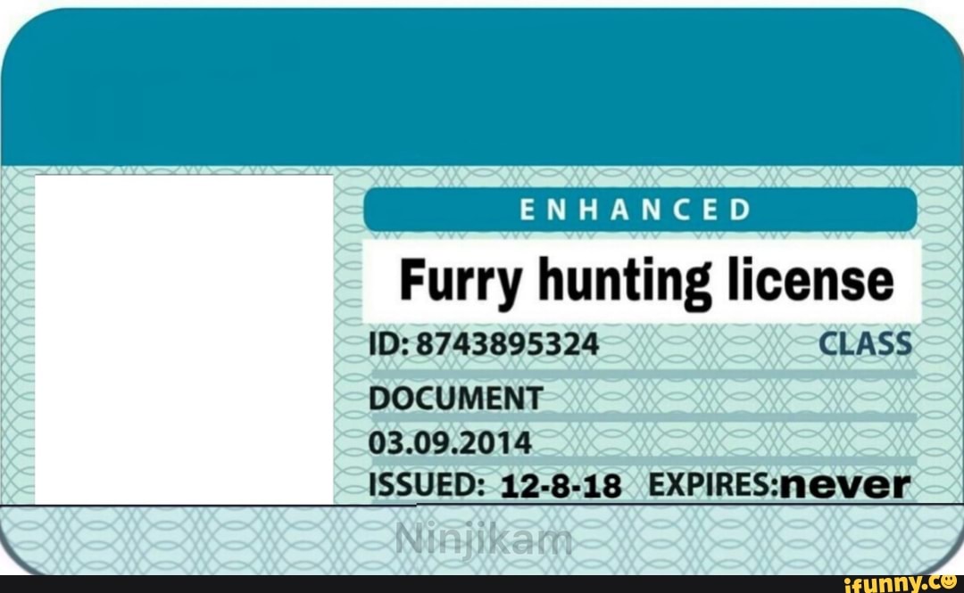 ENHANCED Furry hunting license ID CLASS DOCUMENT iFunny