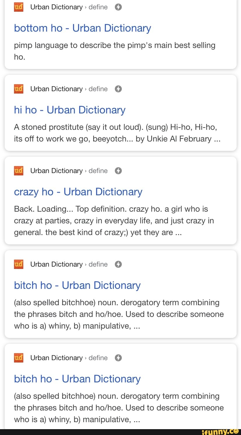Hi Urban Dictionary define bottom ho Urban Dictionary pimp language