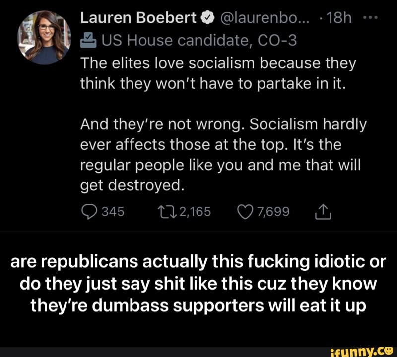Lauren Boebert laurenbo US House Candidate CO 3 The Elites Love Socialism Because They 