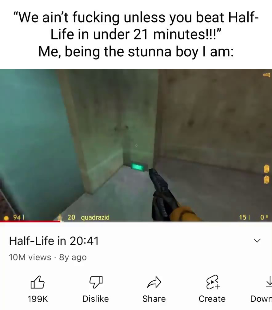 Half-Life in 20:41 