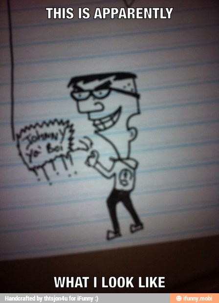 THIS IS APPARENTLY
WHAT I LOOK LIKE