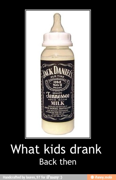 What kids drank
Back then - What kids drank
Back then