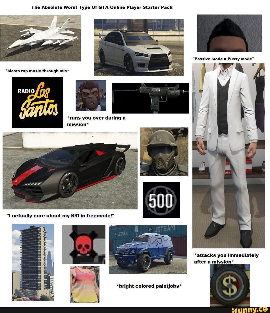 The Absolute Worst Type Of Gta Online Player Starter Pack Blasts Rap Music Through Mi