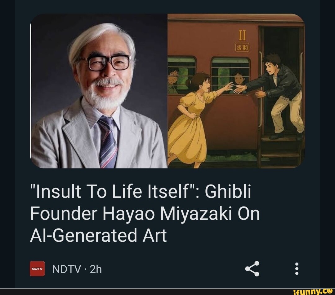 Insult To Life Itself Ghibli Founder Hayao Miyazaki On Al Generated
