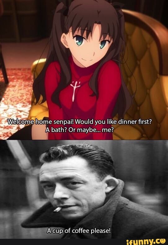 IWeIeenje home senpai! Would you like dinner ﬁrst? A bath?