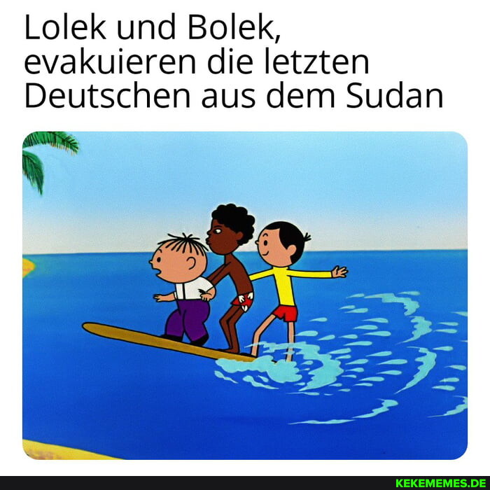 Lolek und Bolek, evakuieren die letzten Deutschen aus dem Sudan
