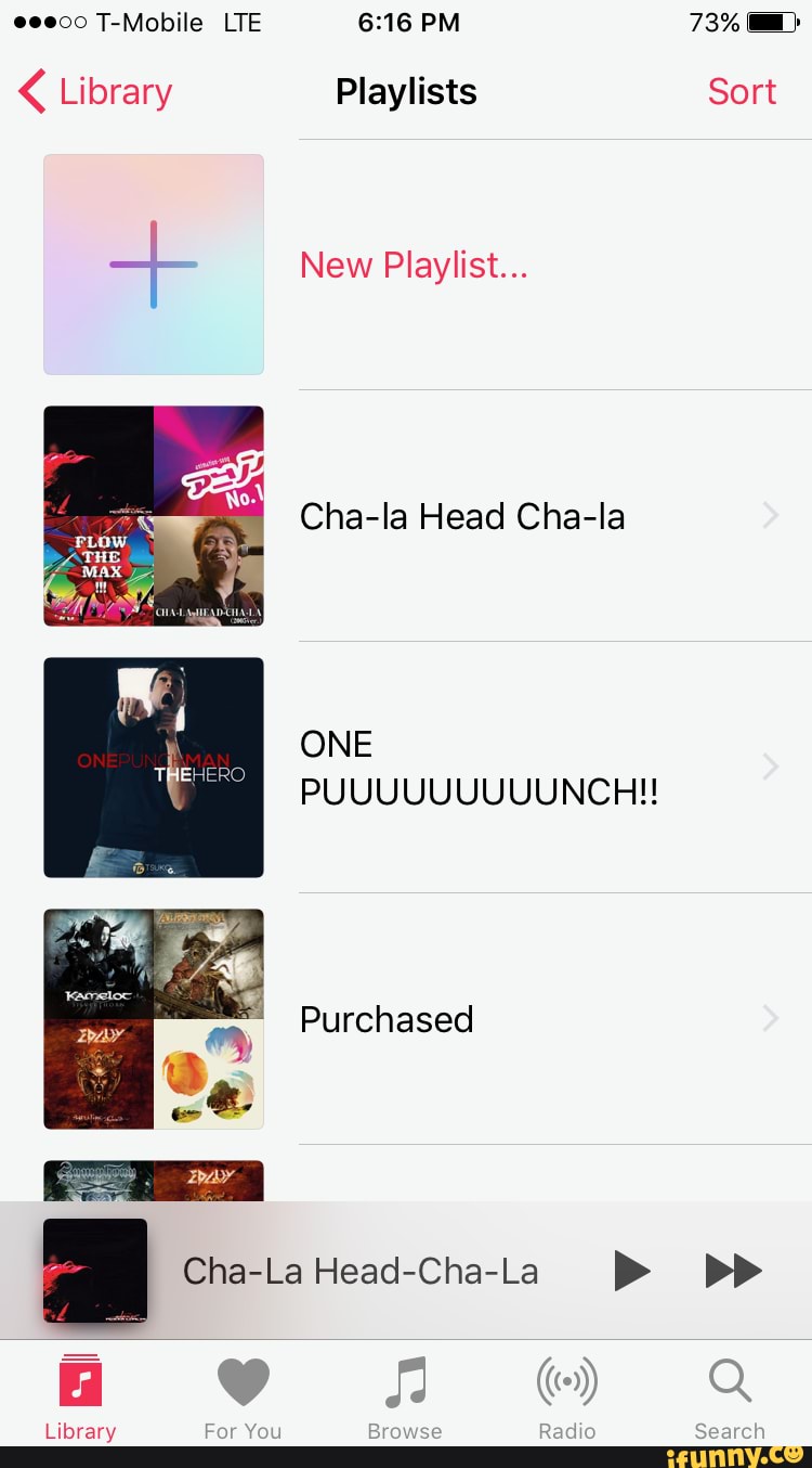 Two Of My Fiance S Playlists Cooee T Mobile Lte Pm Library Playlists New Playlist Cha La Head Cha La One Puuuuuuuuunch Purchased Cha Lahead Cha La Ff 73 Sort