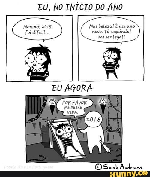 EU, NO INÍCIO DO ANO
EU AGORA