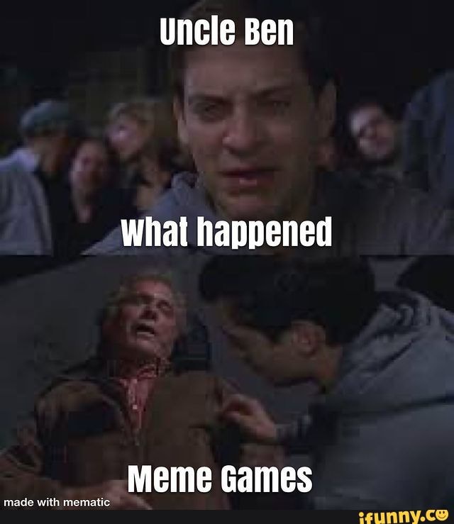 Uncle Ben What Happened Meme Template