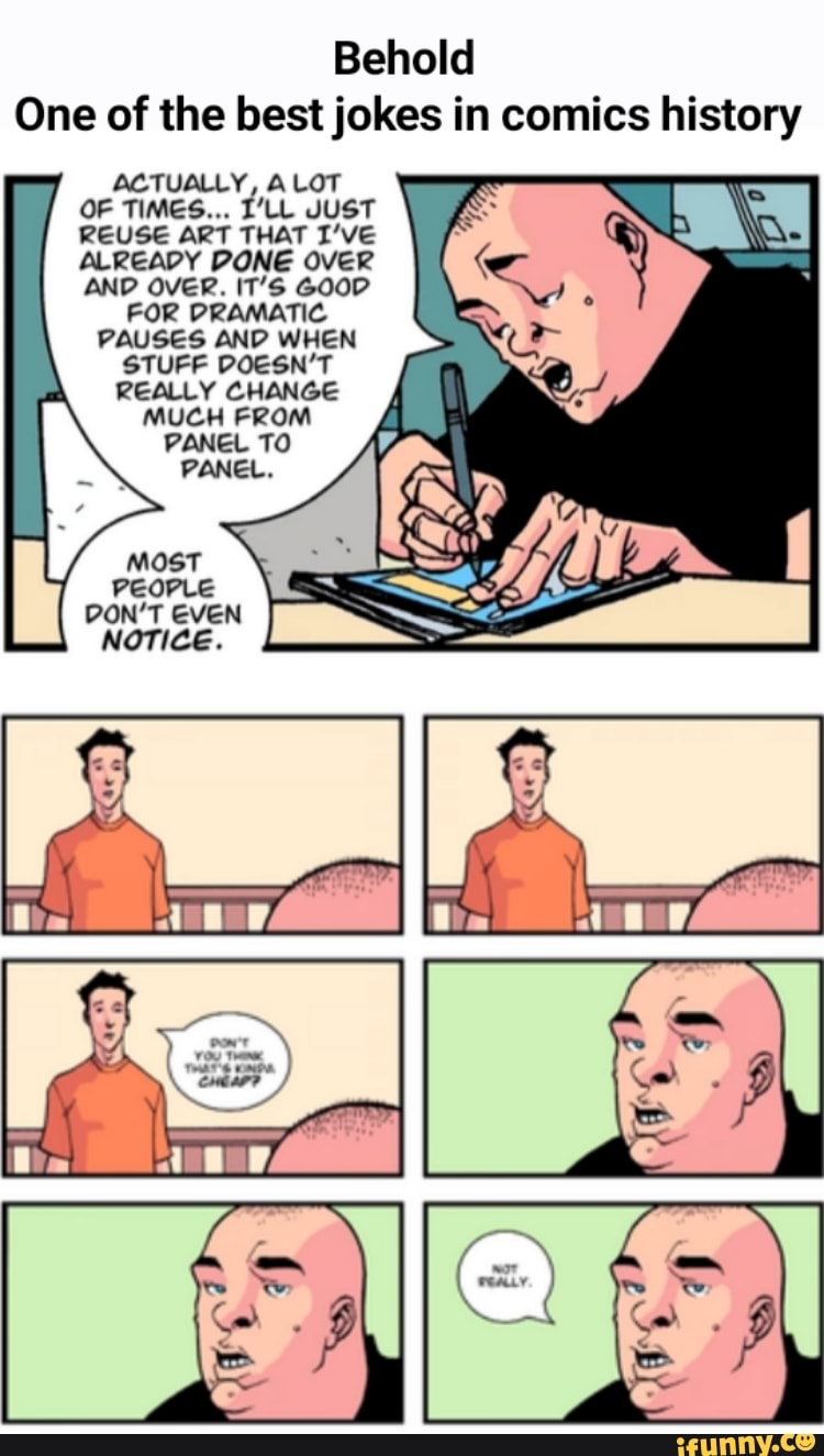 Behold One of the best jokes in comics history ACTUALLY, ALOT OF TIMES ...