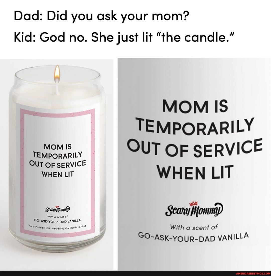 Mom is temporarily out of service candle