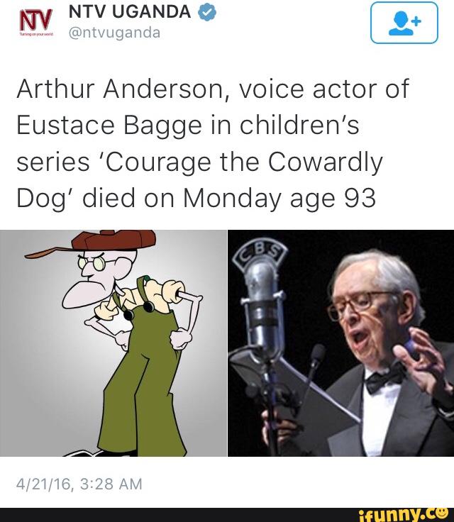 Arthur Anderson, voice actor of Eustace Bagge in children’s series ...