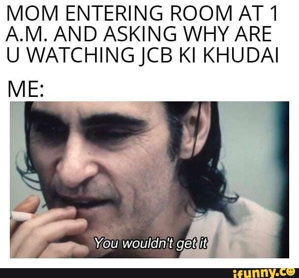 MOM ENTERING ROOM AT 1 A.M. AND ASKING WHY ARE - iFunny