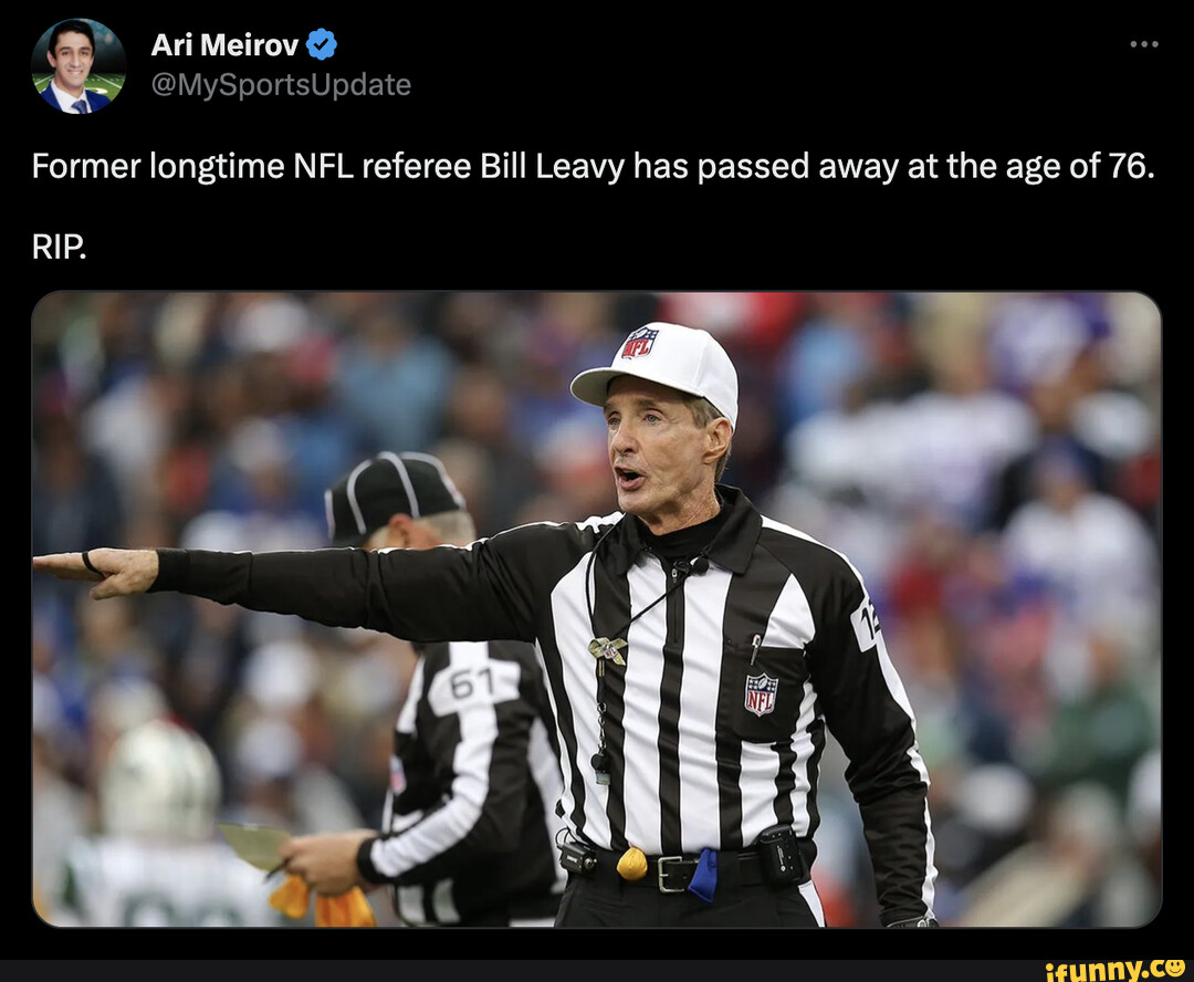 Former Longtime NFL Referee Bill Leavy Has Passed Away At The Age Of 76 ...