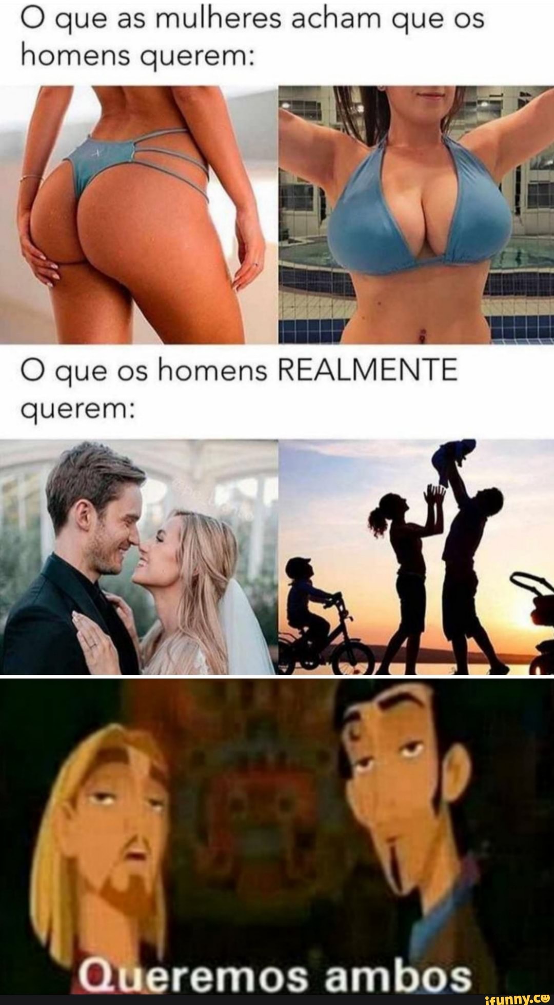que as mulheres acham que os homens querem
que os homens REALMENTE
querem:
O eremos ambos