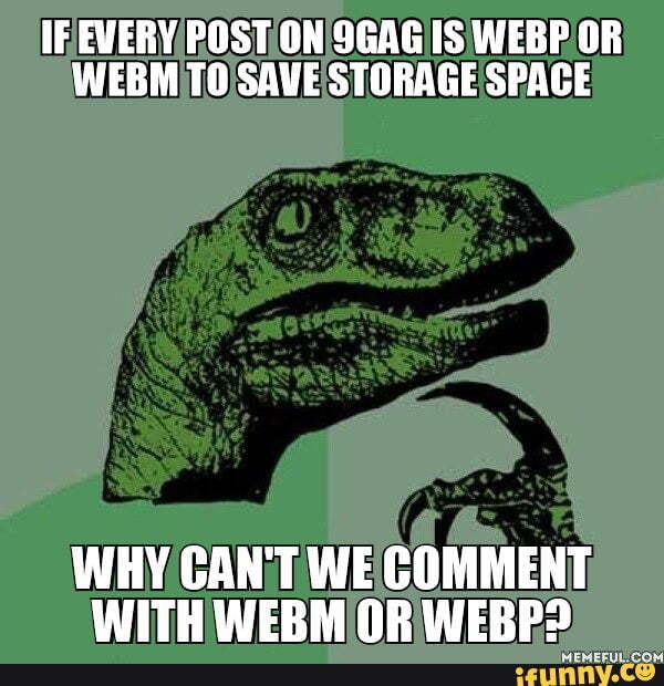 Webp memes. Best Collection of funny Webp pictures on iFunny Brazil