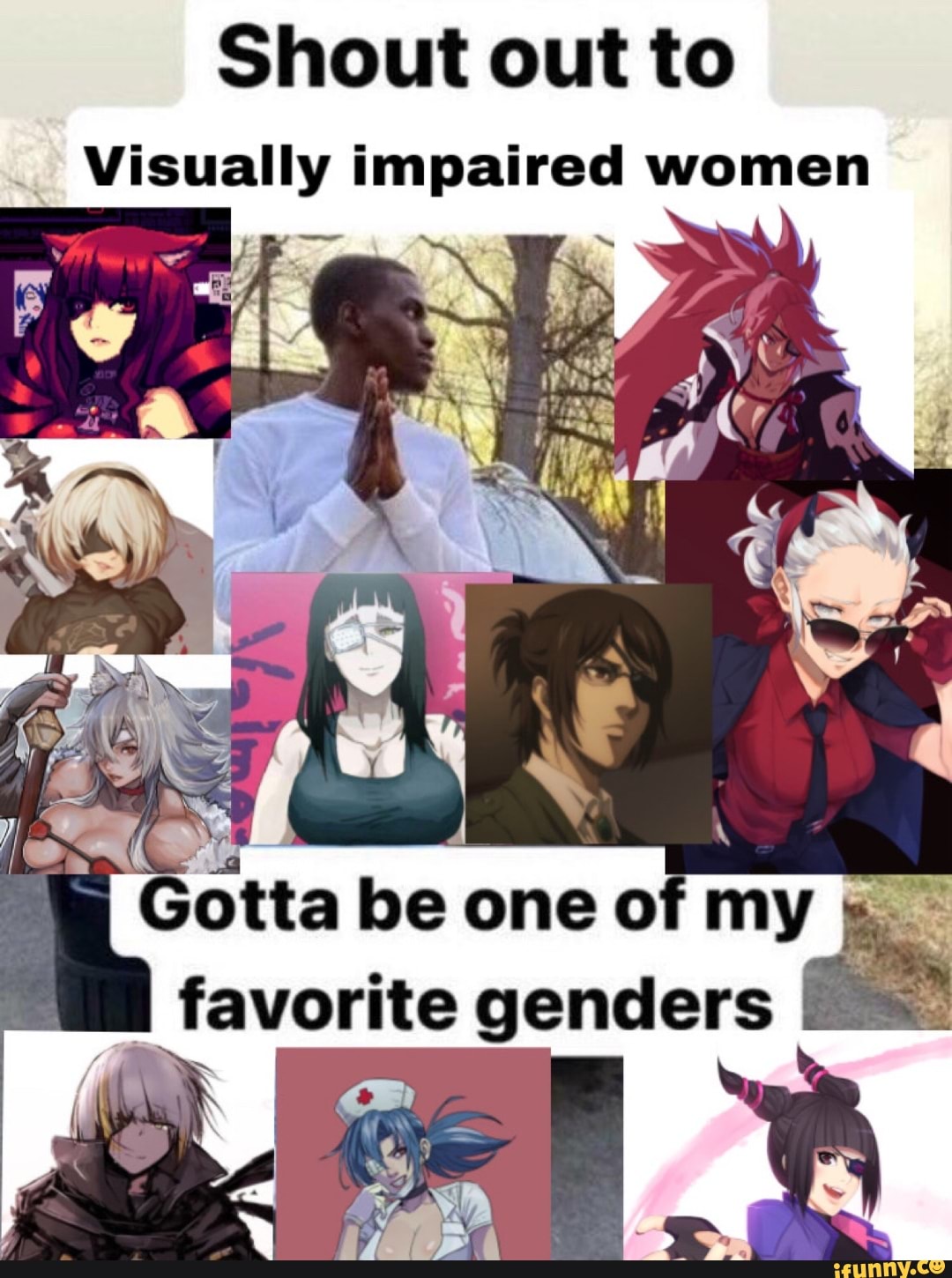 Shout Out To Visually Impaired Women Gotta Be One O My Favorite Genders