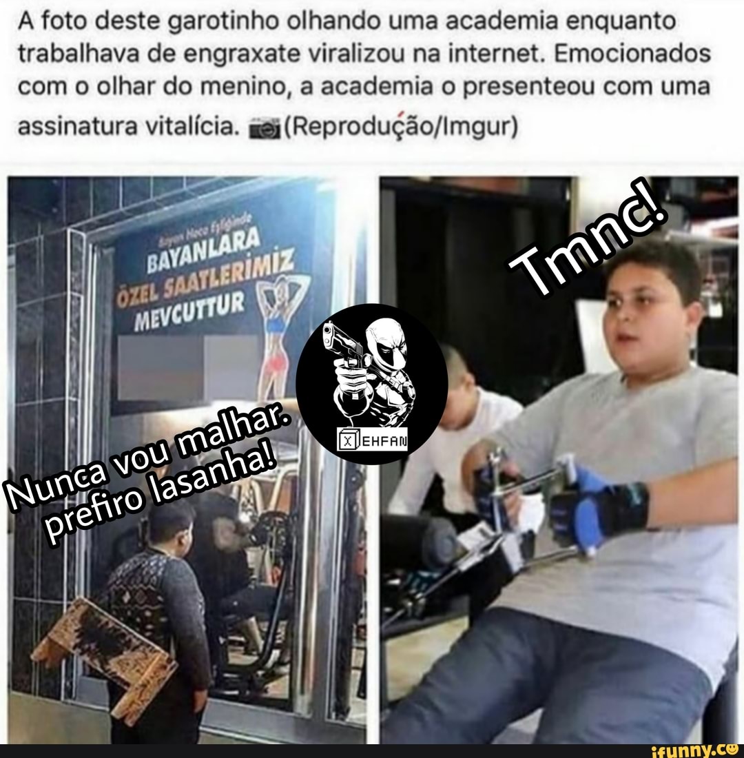 foto deste garotinho olhando uma academia enquanto trabalhava de engraxate viralizou na internet. Emocionados com o olhar do menino, a academia o presenteou com uma
assinatura vitalícia.