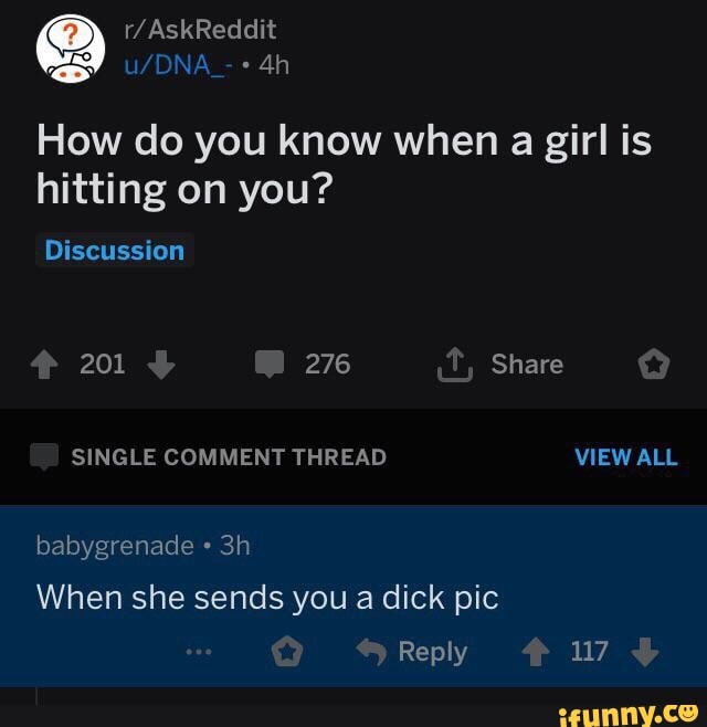 how-do-you-know-when-a-girl-is-hitting-on-you-discussion-ifunny