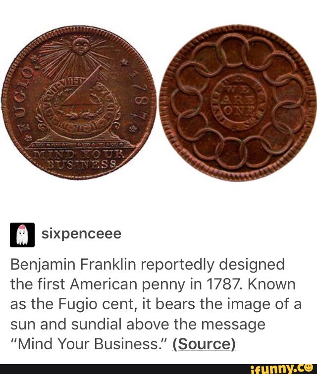 M Benjamin Franklin reportedly designed the first American penny in ...