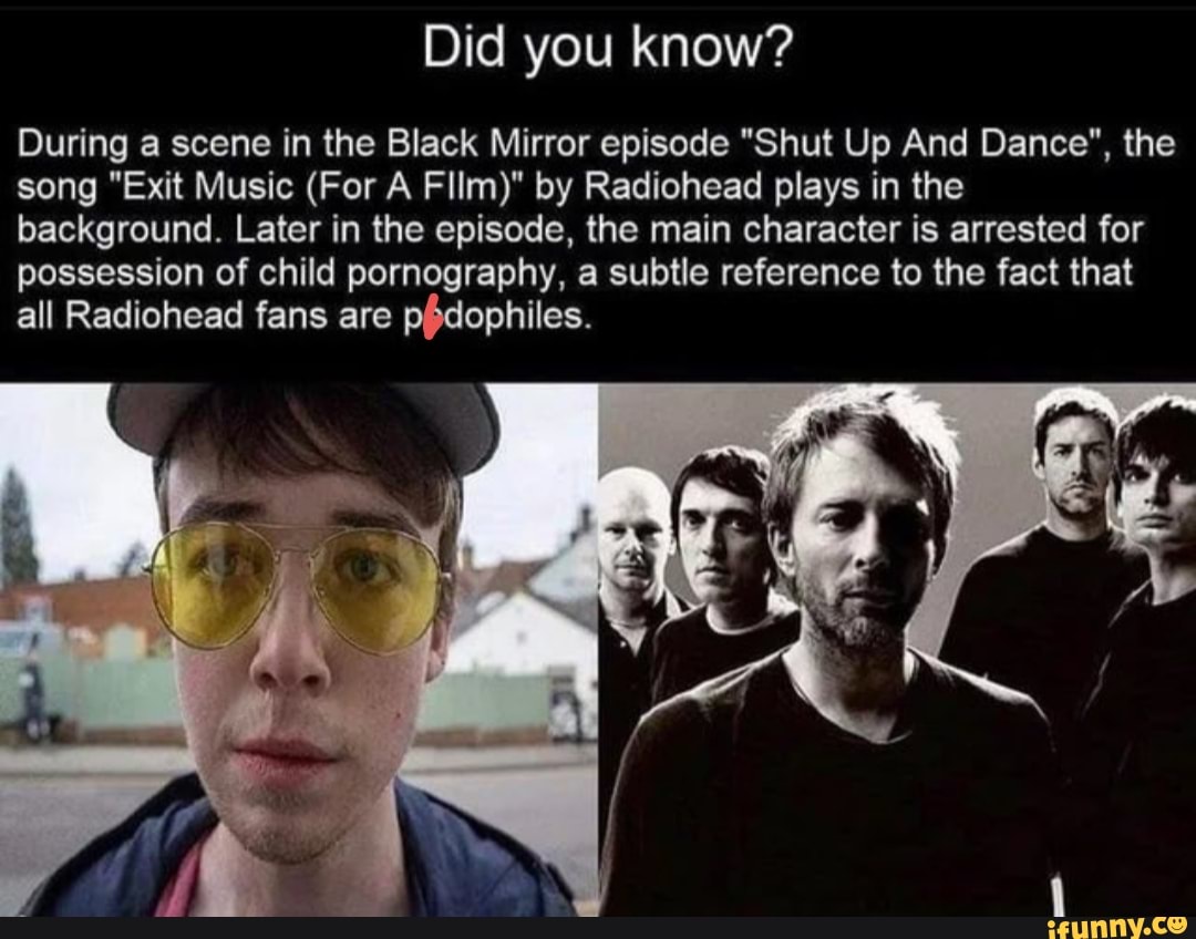 Did You Know During A Scene In The Black Mirror Episode Shut Up And Dance The