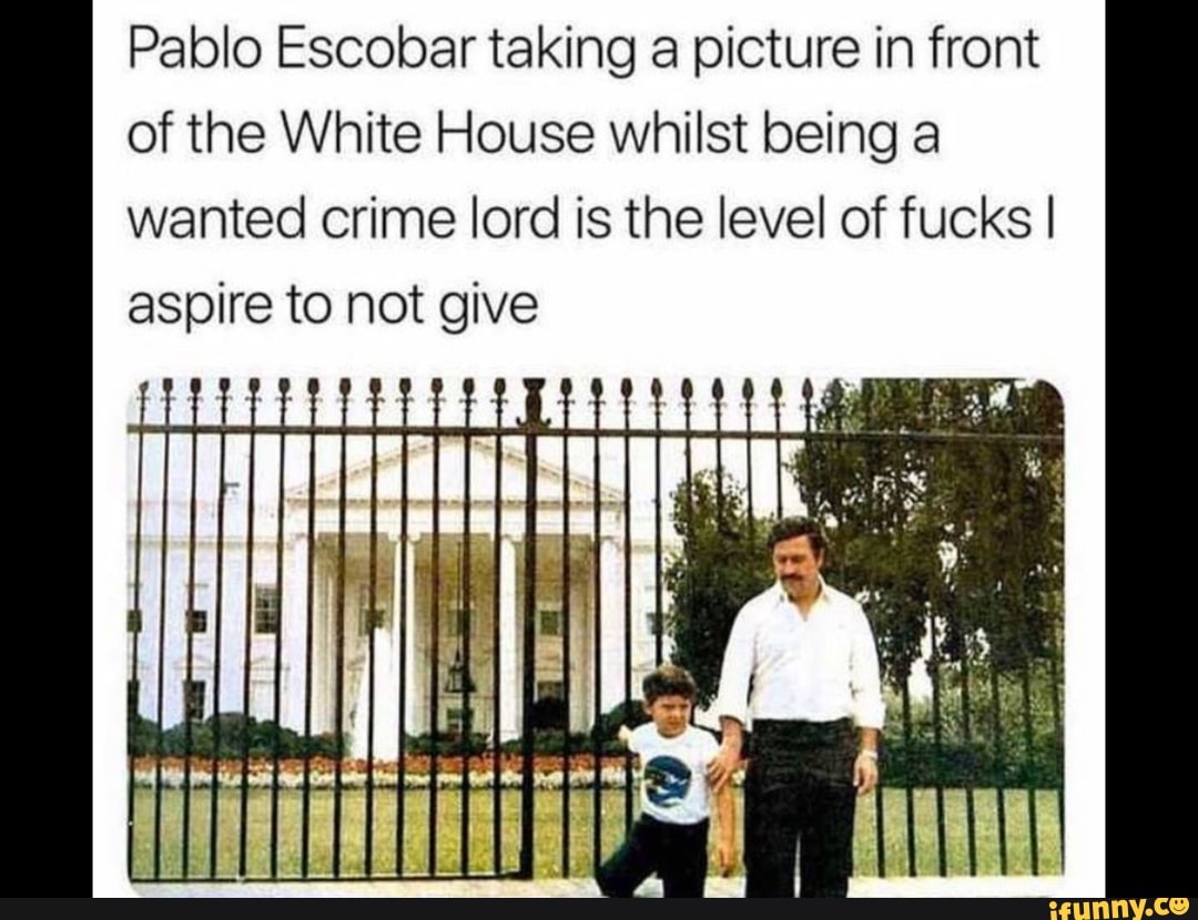 Pablo Escobar White House picture