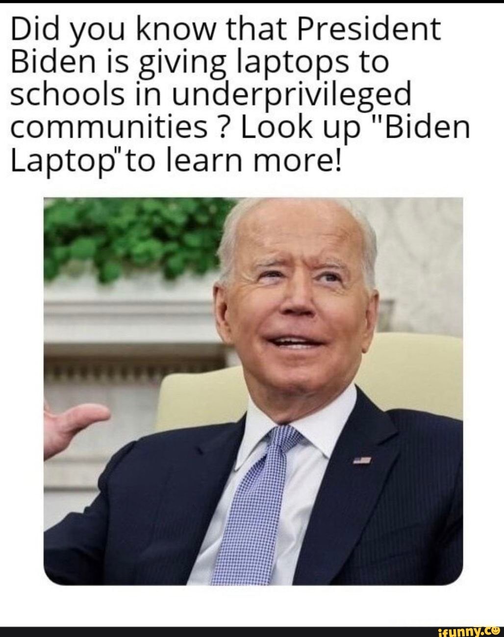 Did you know that President Biden is giving laptops to schools in ...