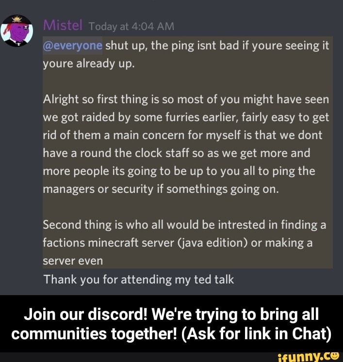 Everyone Shut Up The Ping Isnt Bad If Youre Seeing It Youre Already Up Alright So First Thing Is So Most Of You Might Have Seen We Got Raided By Some Furries