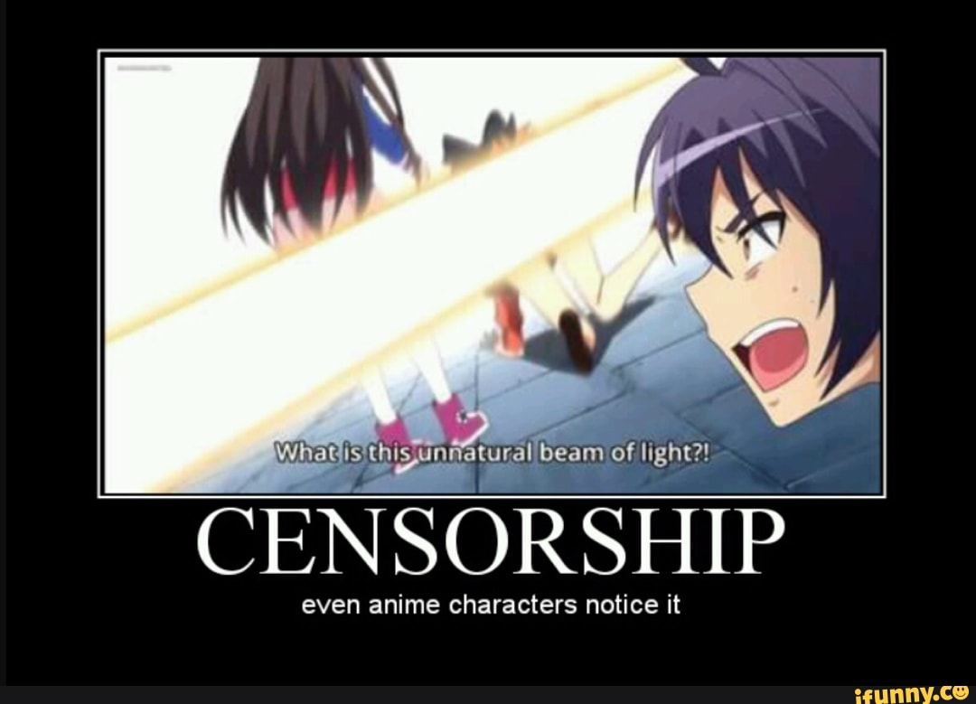 Wis Glsglm Aturglxbeam Light Censorship Even Anime Characters Notice It Ifunny