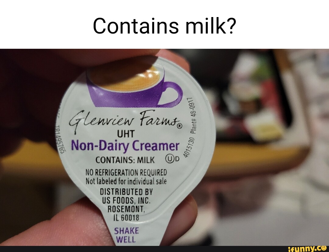 Contains milk? view Farmes, qen UHT NonDairy Creamer CONTAINS MILK NO REFRIGERATION REQUIRED