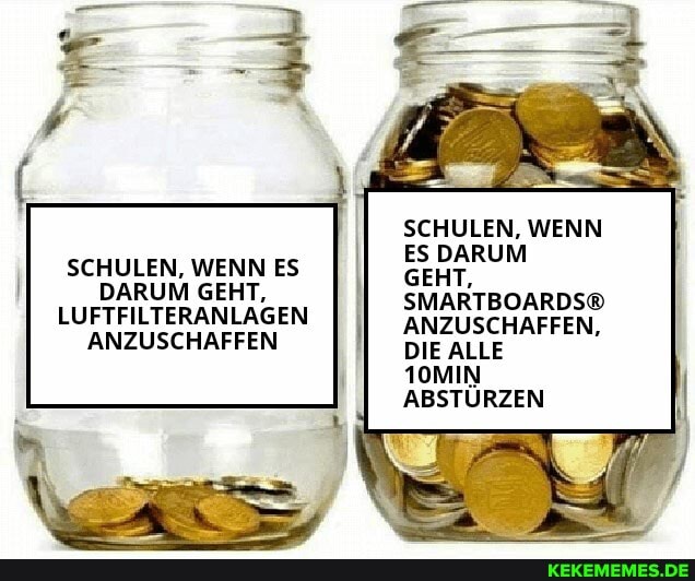 SCHULEN, WENN ES
DARUM GEHT,
LUFTFILTERANLAGEN ANZUSCHAFFEN
SCHULEN, WENN ES DARUM GEHT,
ANZUSCHAFFEN,
DIE ALLE
10MIN ABSTÜRZEN