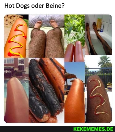 Hot Dogs oder Beine?