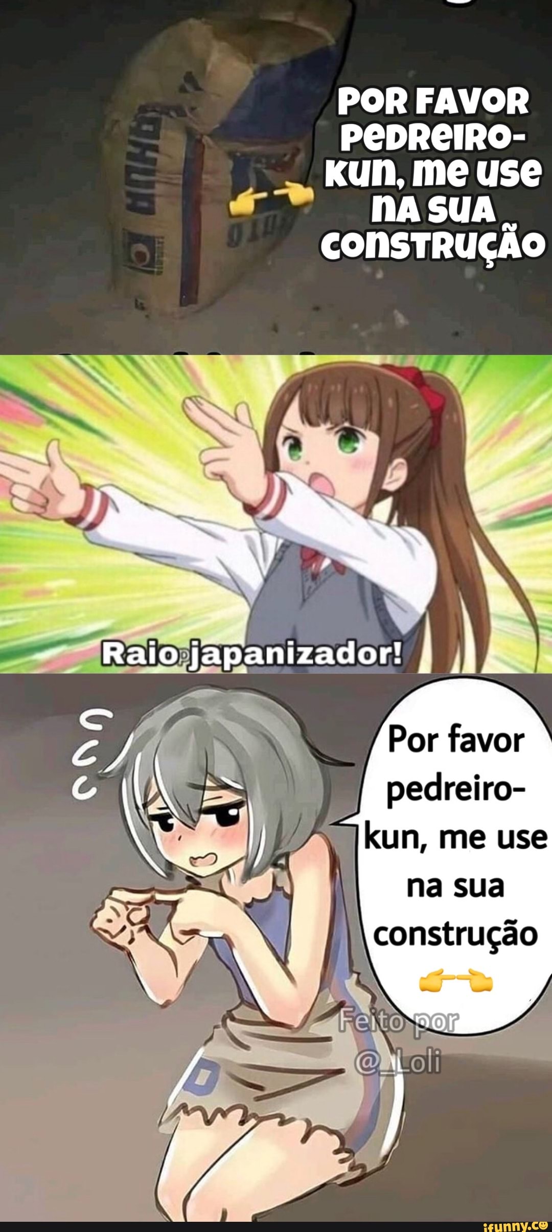 POR FAVOR PEDREIRO- kun, me use
NASUA
CONSTRUÇÃO
Por favor pedreiro-
kun, me use
na sua