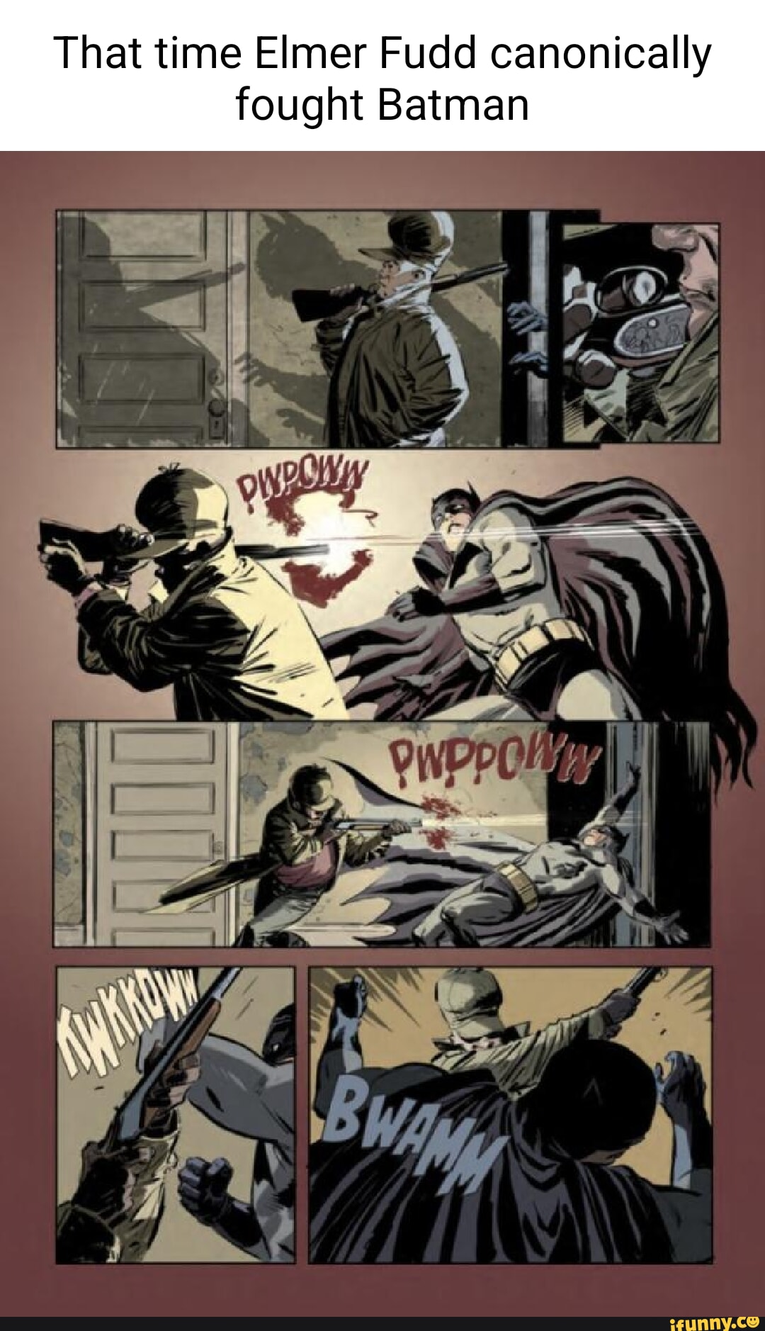 That time Elmer Fudd canonically fought Batman pe I - iFunny