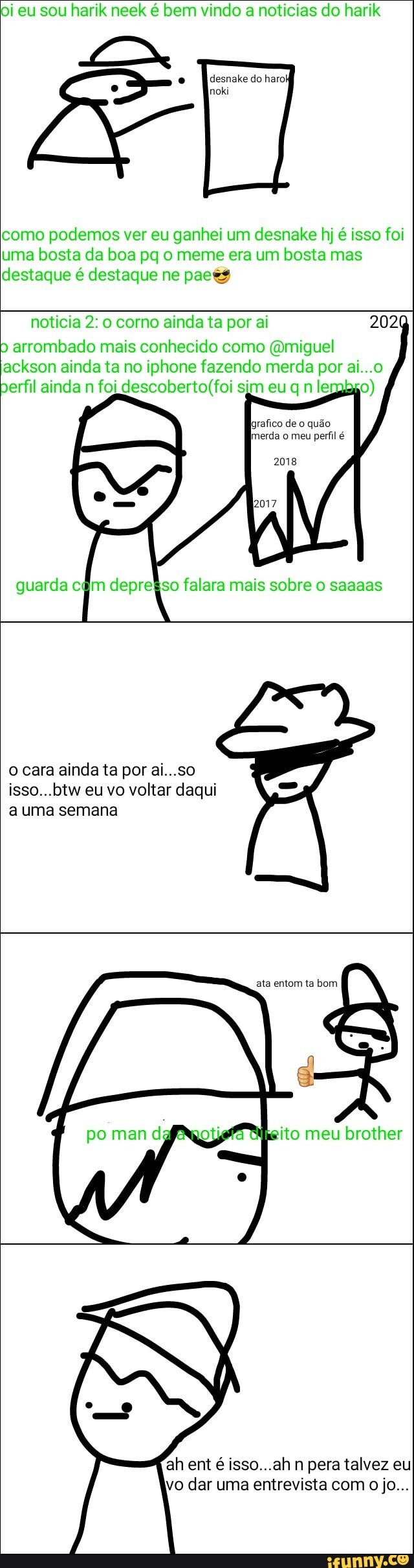u harik neek é bem vindo a noticias do harik OI eu
desnake do harol
noki
s ver eu ganhei um desnake hj é isso foi
boa pq o meme era um bosta rm
como podem
uma bosta d
destaque é
noticia 2: o corno ainda ta por ai 2020
ndo merda por ai...o
sim eu qnleg
ackson
[merda o meu
perfil é
so falara mais sobre o saaaas im depre'
o cara ainda ta por ai...so
isso...btw eu vo voltar daqui
auma semana
0