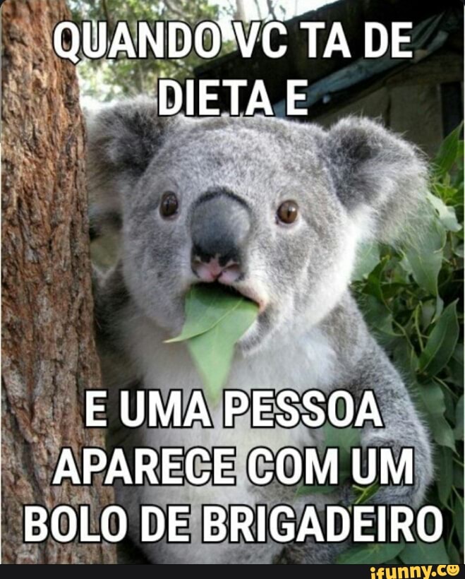 MN QUANDONC T/ TA DE
TA
APA I
BOLO DE
BRIGADEIRO