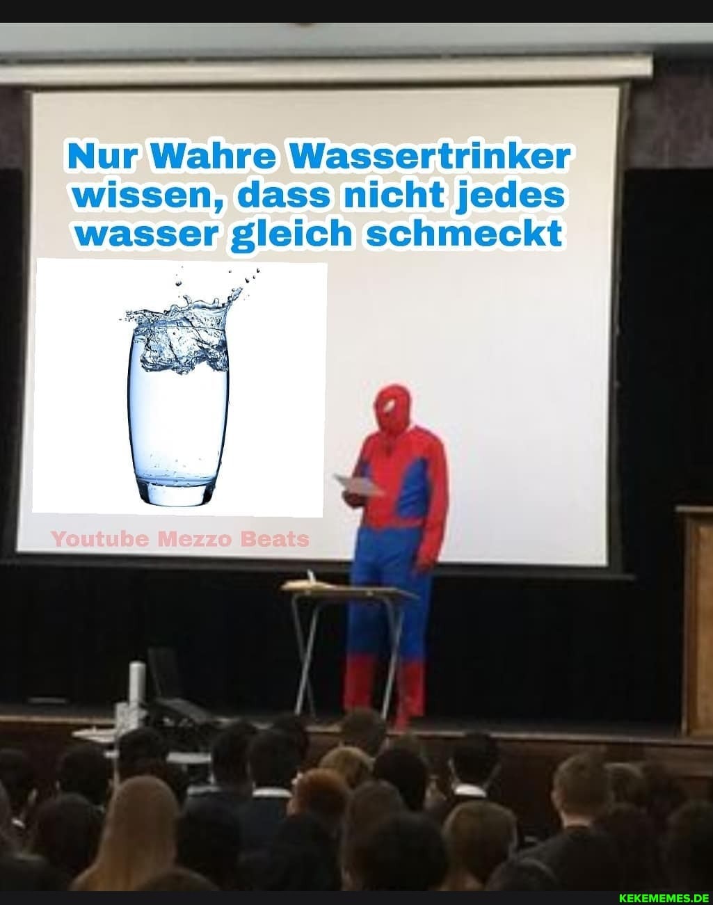 Nur Wahre Wassertrinker wissen, dass nicht jedes wasser gleich schmeckt