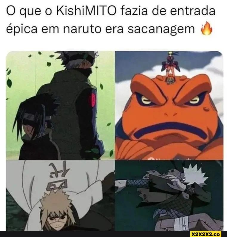 O que o KishiMITO fazia de entrada épica em naruto era sacanagem - iFunny