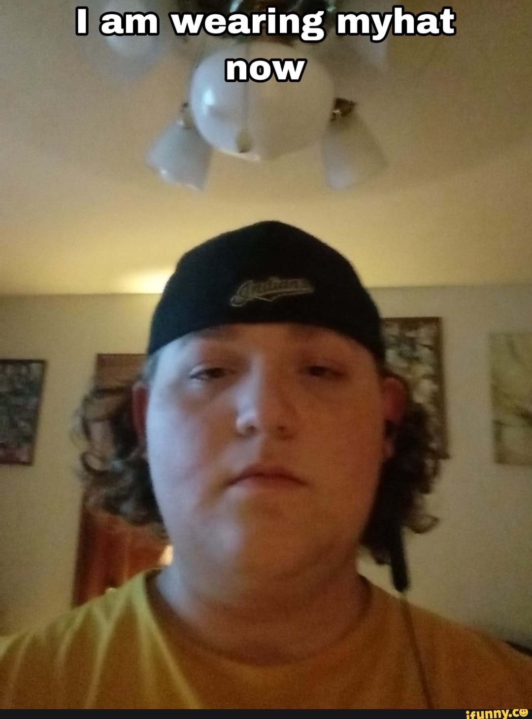 lam wearing myhat
y