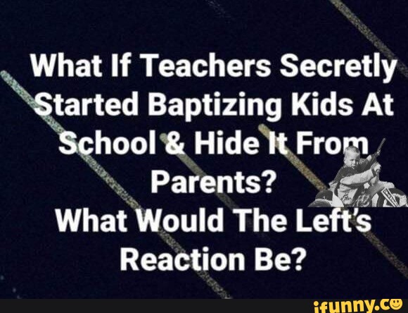 What If Teachers Secretly Started Baptizing Kids At School & Hide it ...