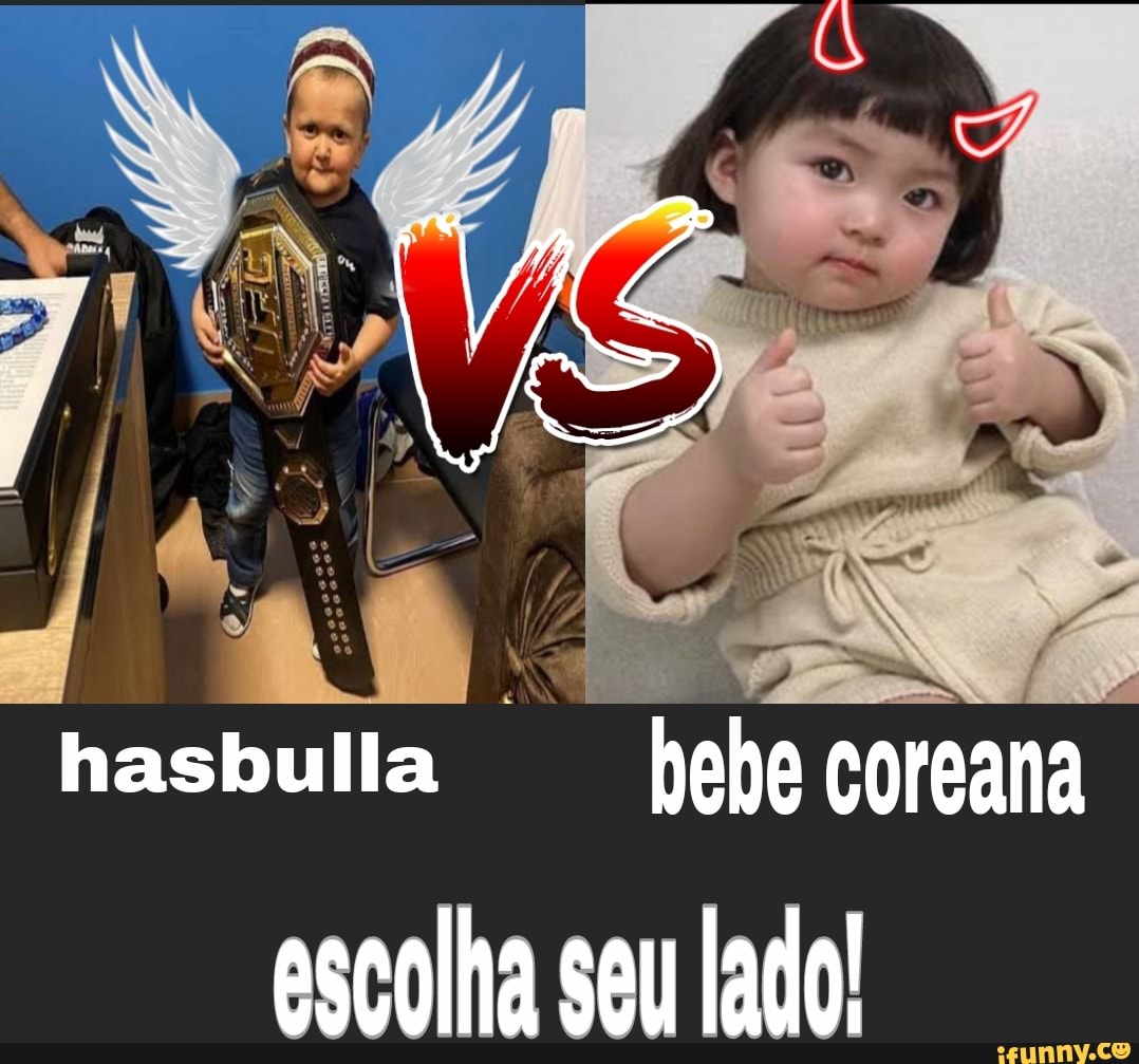 Hasbulla Bebe Coreana Escolha Seu Lado