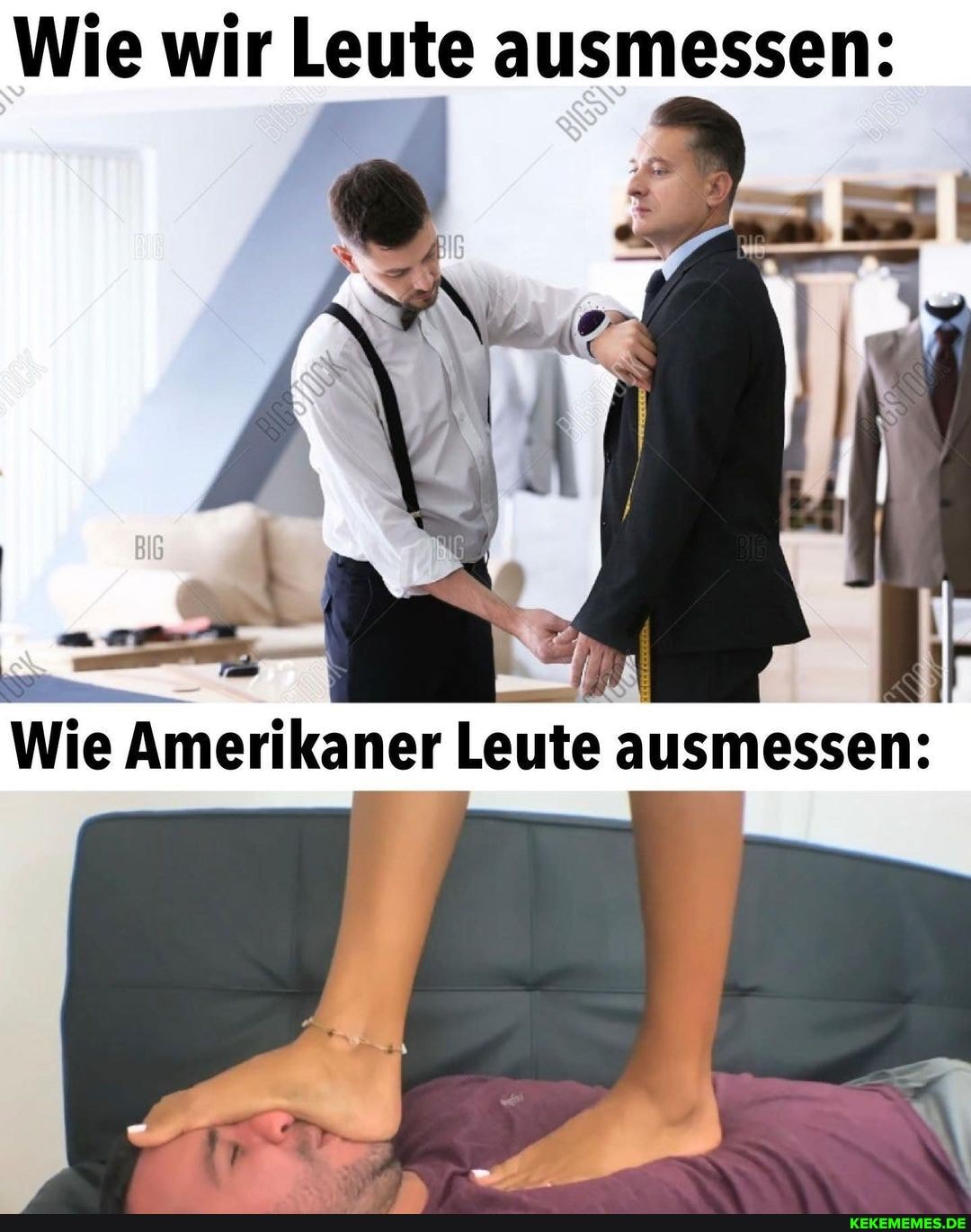 Wie wir Leute ausmessen:
Wie Amerikaner Leute ausmessen: