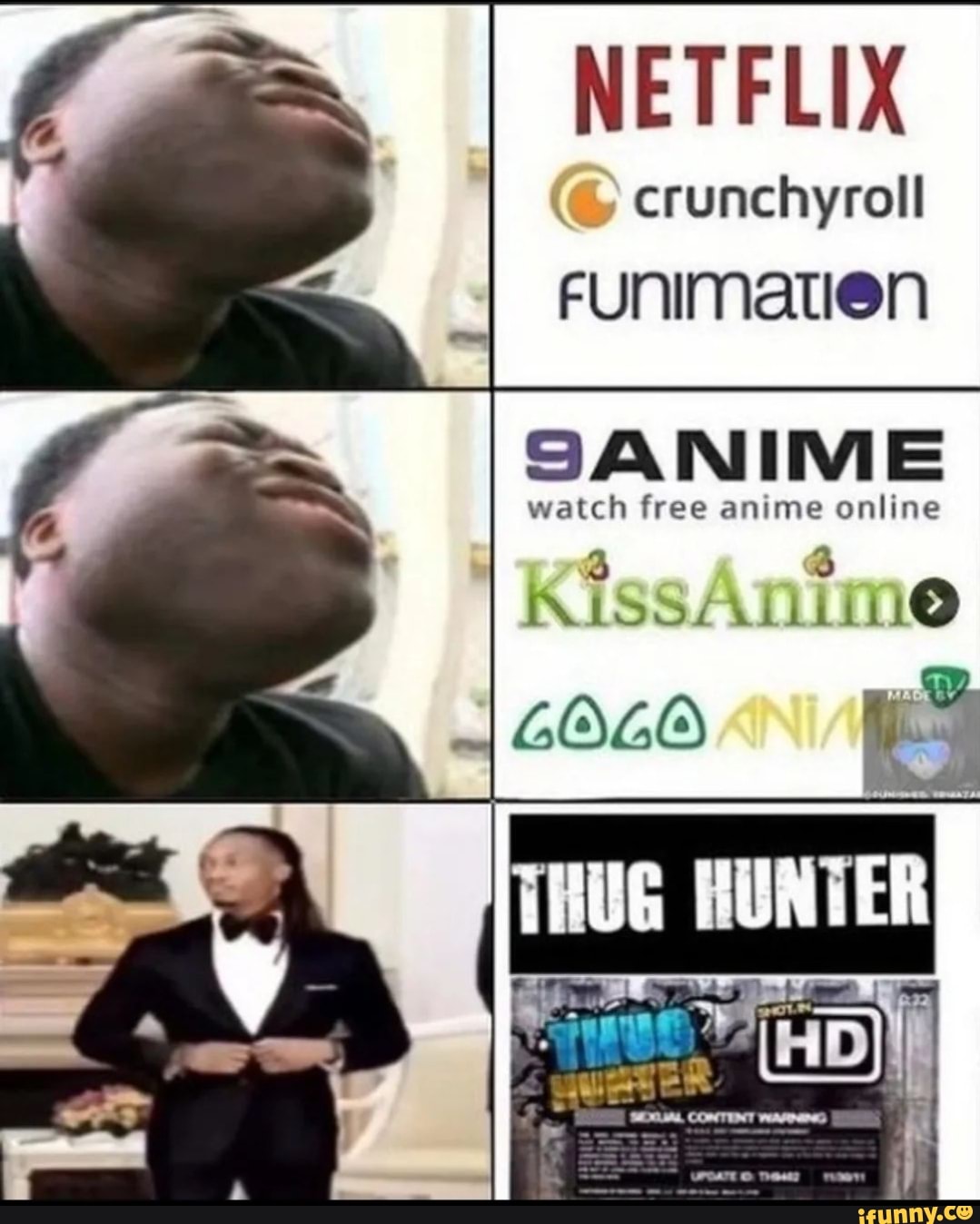 NETFLIX erunchyroll FUNIMATION SAN watch free anime online 3 3 XS LOGO THUG  HUNTER CONTINT nem many i - iFunny