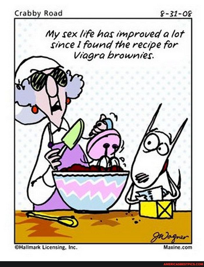 Crabby Road
My sex life has improved a lot since found the recipe for
Viagra brownies.
Hallmark Licensing, Inc.