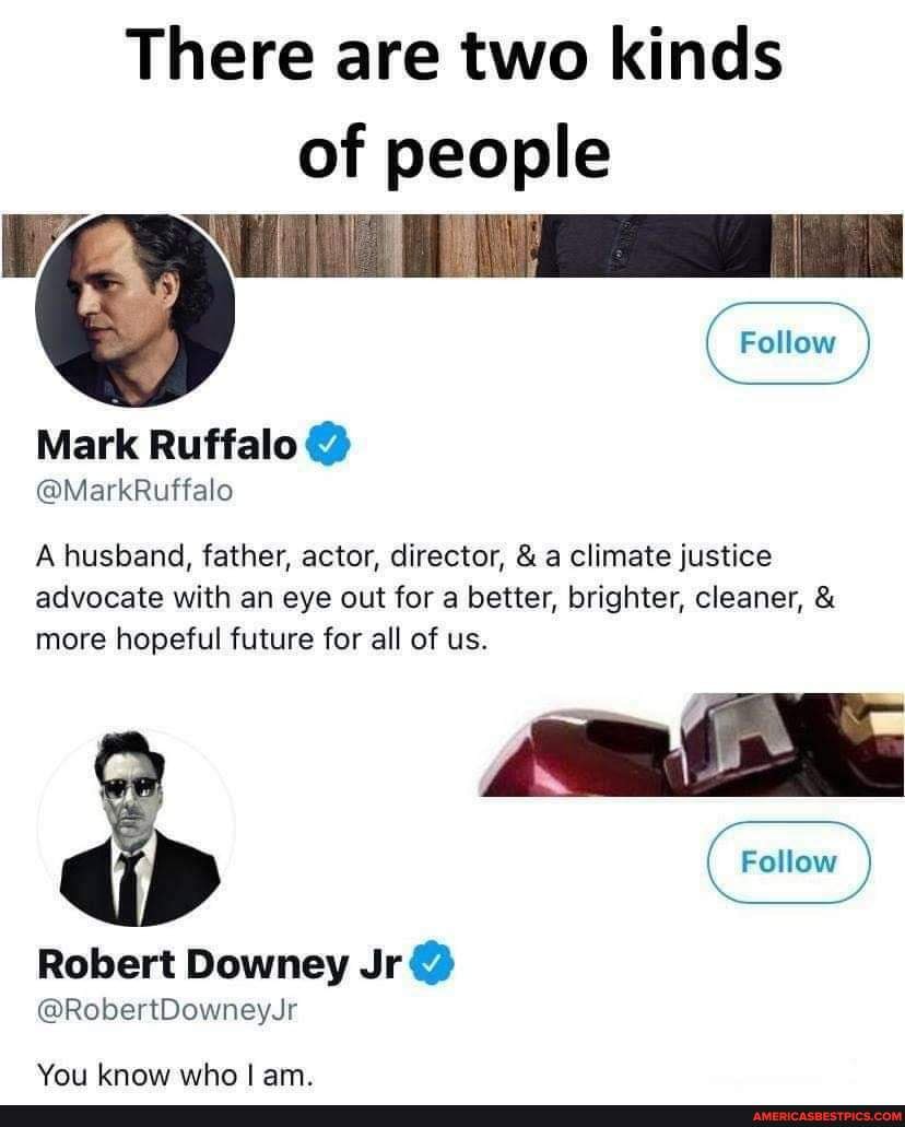 Which type is better? #mcu #memes #hilarious #funny - There are two kinds  of people Follow Mark Ruffalo @ aMarkRuffalo A husband, father, actor,  director, & a climate justice advocate with an
