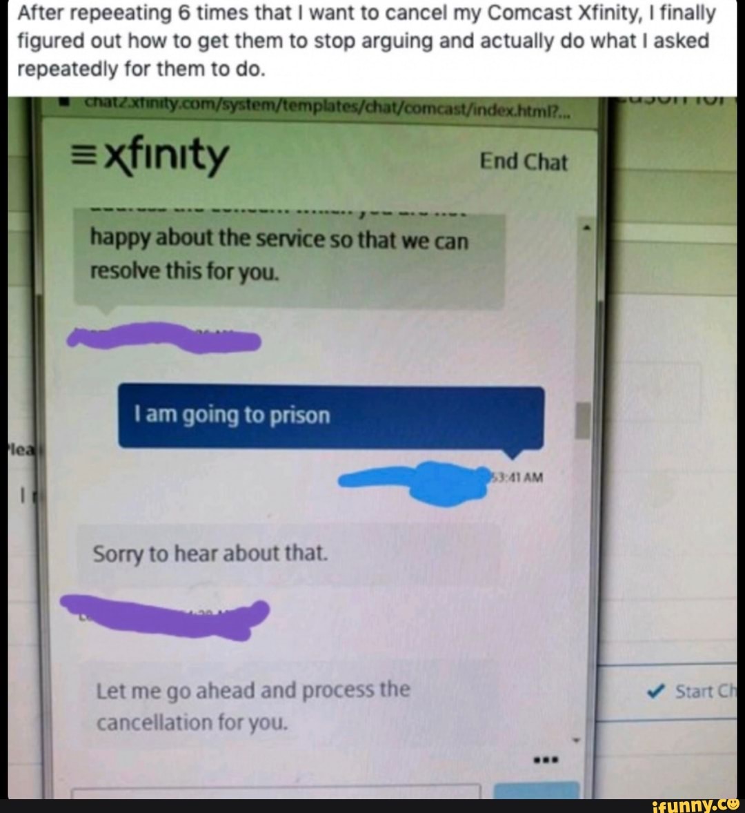 After repeeating 6 times that I want to cancel my Comcast Xfinity, I