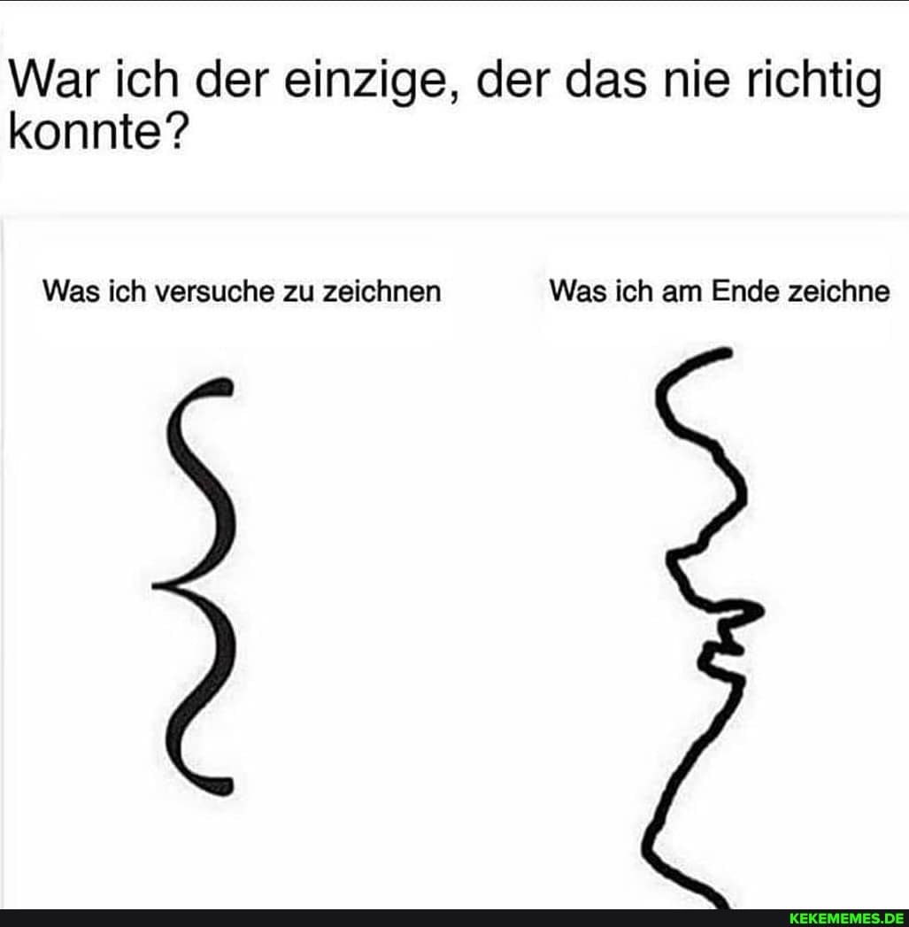 War ich der einzige, der das nie richtig konnte?
Was ich versuche zu zeichnen Was ich am Ende zeichne